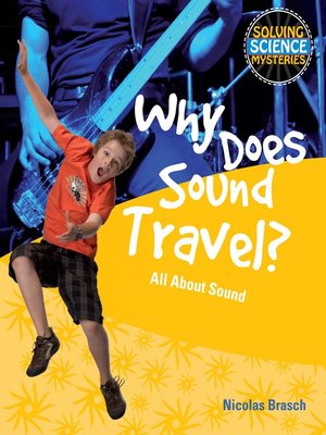 cover image of Why Does Sound Travel?